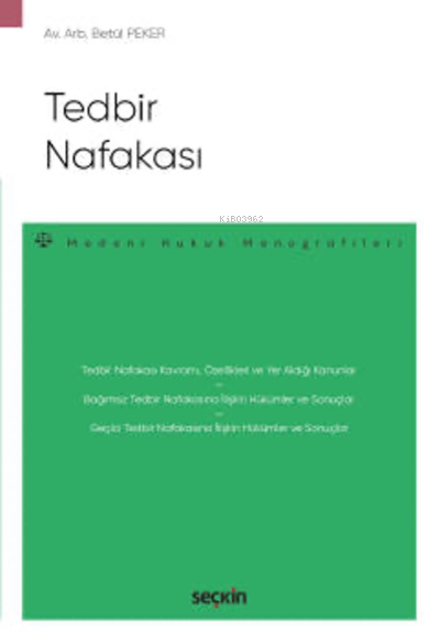 Tedbir Nafakası;– Medeni Hukuk Monografileri – - Betül Peker | Yeni ve