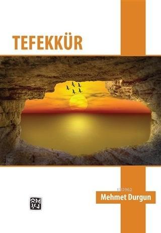 Tefekkür - Mehmet Durgun | Yeni ve İkinci El Ucuz Kitabın Adresi