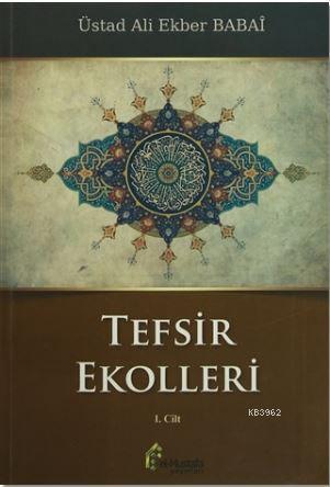 Tefsir Ekolleri 1. Cilt - Ali Ekber Babai | Yeni ve İkinci El Ucuz Kit