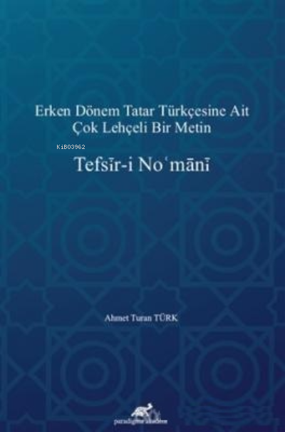 Tefsir-i No'mani - Ahmet Turan Türk | Yeni ve İkinci El Ucuz Kitabın A