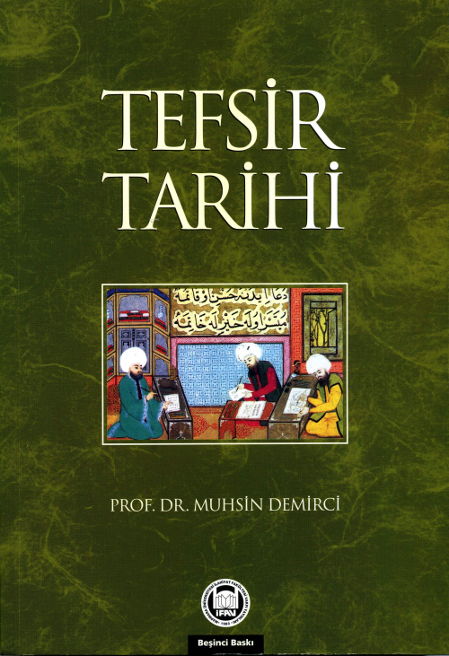 Tefsir Tarihi - Muhsin Demirci | Yeni ve İkinci El Ucuz Kitabın Adresi