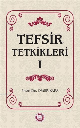 Tefsir Tetkikleri 1 - Ömer Kara | Yeni ve İkinci El Ucuz Kitabın Adres