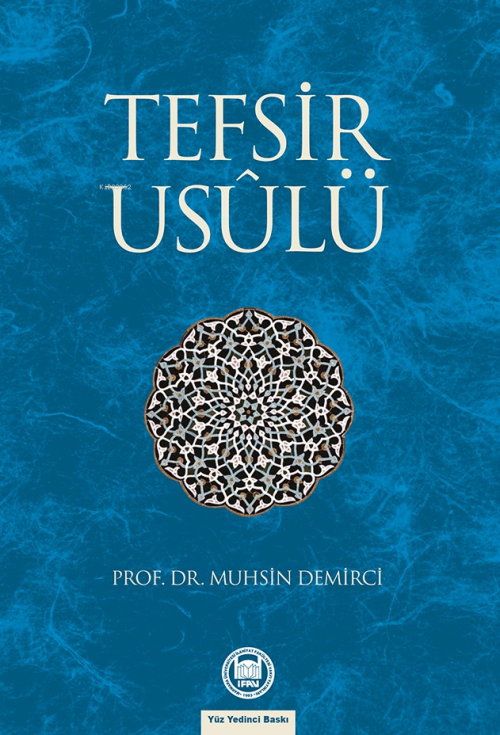 Tefsir Usûlü - Muhsin Demirci | Yeni ve İkinci El Ucuz Kitabın Adresi