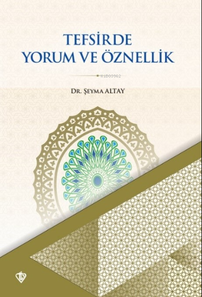 Tefsirde Yorum ve Öznellik - Şeyma Altay | Yeni ve İkinci El Ucuz Kita