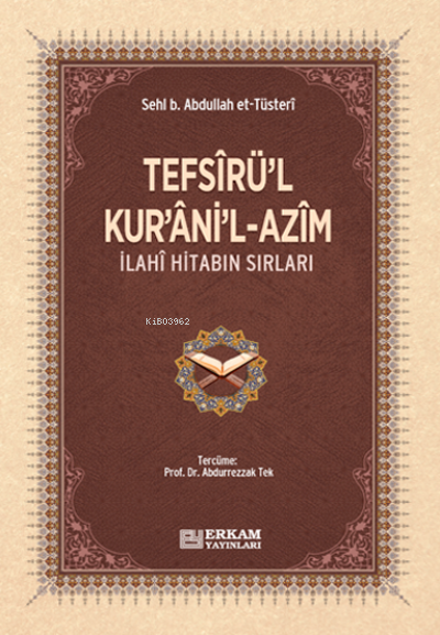 Tefsîrü’l-Kur’âni’l-Azîm - Sehl B. Abdullah et-Tüsteri | Yeni ve İkinc