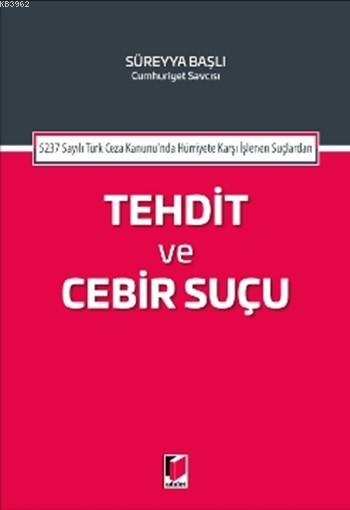 Tehdit ve Cebir Suçu - Süreyya Başlı | Yeni ve İkinci El Ucuz Kitabın 