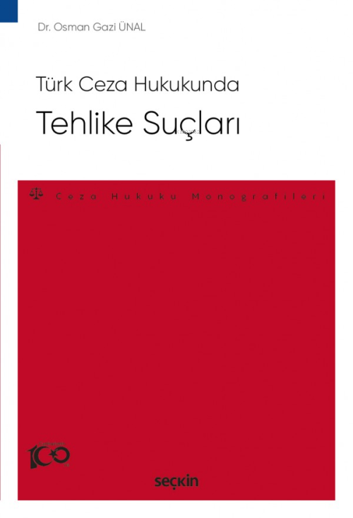 Tehlike Suçları - Osman Gazi Ünal | Yeni ve İkinci El Ucuz Kitabın Adr