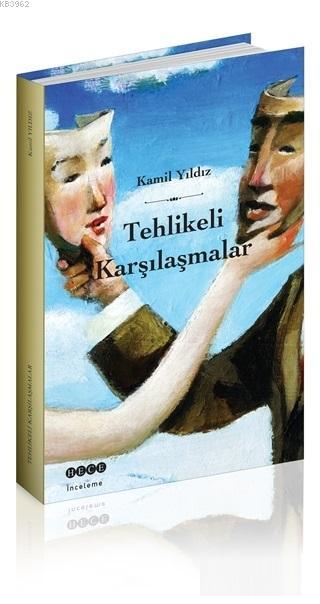 Tehlikeli Karşılaşmalar - Kamil Yıldız | Yeni ve İkinci El Ucuz Kitabı