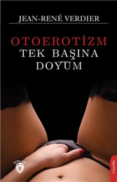 Tek Başına Doyum (Otoerotizm) - Jean-René Verdier | Yeni ve İkinci El 