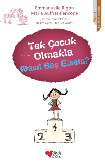 Tek Çocuk Olmakla Nasıl Başetsem? - Emmanuelle Rigon | Yeni ve İkinci 