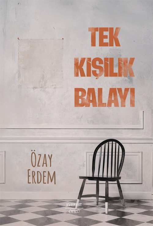 Tek Kişilik Balayı - Özay Erdem | Yeni ve İkinci El Ucuz Kitabın Adres