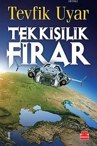 Tek Kişilik Firar - Tevfik Uyar | Yeni ve İkinci El Ucuz Kitabın Adres