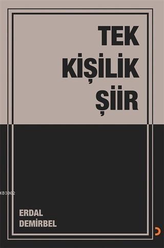 Tek Kişilik Şiir - Erdal Demirbel | Yeni ve İkinci El Ucuz Kitabın Adr