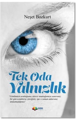 Tek Oda Yalnızlık - Neşet Bozkurt- | Yeni ve İkinci El Ucuz Kitabın Ad