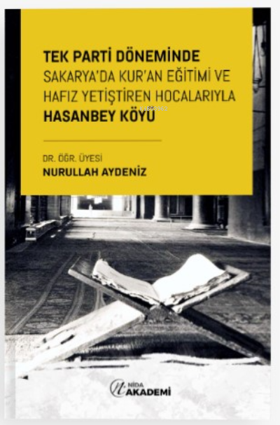 Tek Parti Döneminde Sakarya'da Kur'an Eğitimi ve Hafız Yetiştiren Hoca