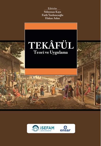 Tekafül Teori ve Uygulama - Süleyman Kaya | Yeni ve İkinci El Ucuz Kit