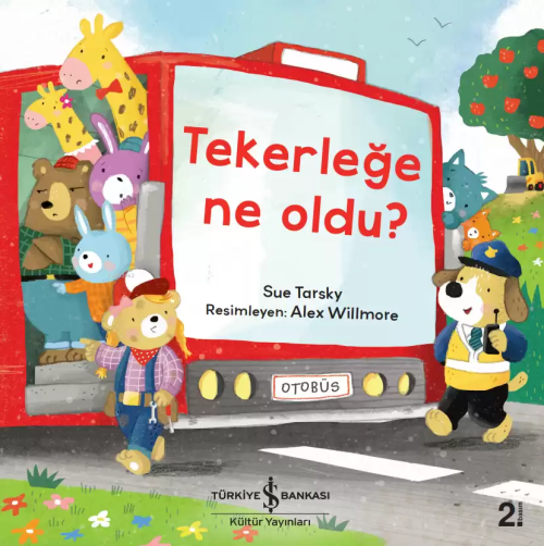 Tekerleğe Ne Oldu? - Sue Tarsky | Yeni ve İkinci El Ucuz Kitabın Adres