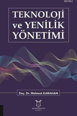 Teknoloji ve Yenilik Yönetimi - Mehmet Karahan | Yeni ve İkinci El Ucu