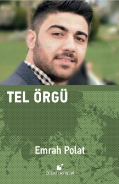 Tel Örgü - Emrah Polat | Yeni ve İkinci El Ucuz Kitabın Adresi