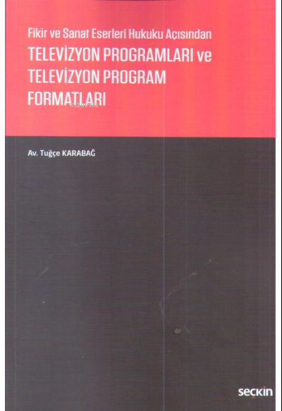 Televizyon Programları ve Televizyon Program Formatları - Tuğçe Karaba