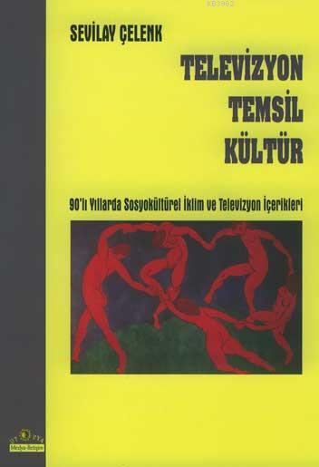 Televizyon Temsil Kültür - Sevilay Çelenk | Yeni ve İkinci El Ucuz Kit