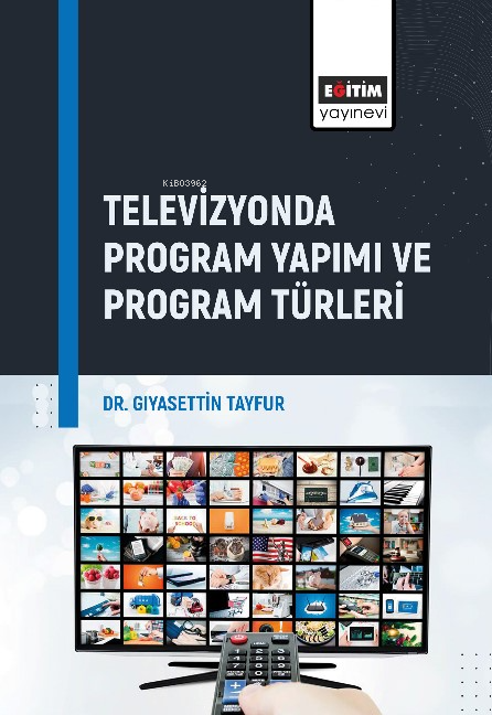 Televizyonda Program Yapımı ve Program Türleri - Gıyasettin Tayfur | Y