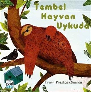 Tembel Hayvan Uykuda - Frann Preston-Gannon | Yeni ve İkinci El Ucuz K