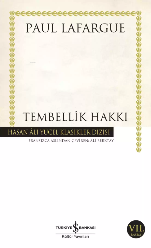 Tembellik Hakkı - Paul Lafargue | Yeni ve İkinci El Ucuz Kitabın Adres