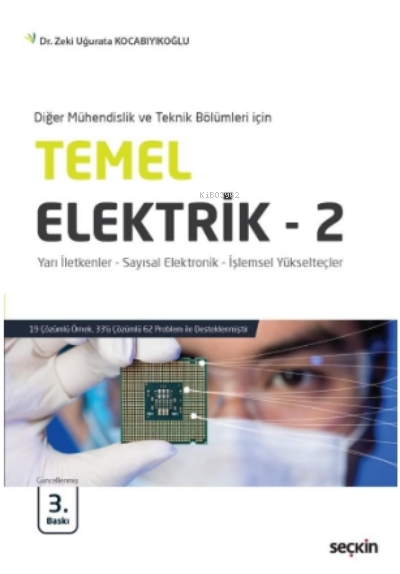 Temel Elektrik – 2;Yarı İletkenler – Sayısal Elektronik – İşlemsel Yük