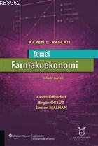 Temel Farmakoekonomi - Karen L. Rascati | Yeni ve İkinci El Ucuz Kitab