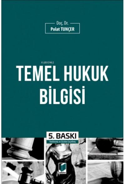 Temel Hukuk - Polat Tunçer- | Yeni ve İkinci El Ucuz Kitabın Adresi