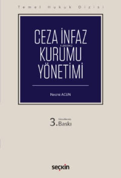 Temel Hukuk Dizisi;Ceza İnfaz Kurumu İdaresi (THD) - Necmi Acun | Yeni