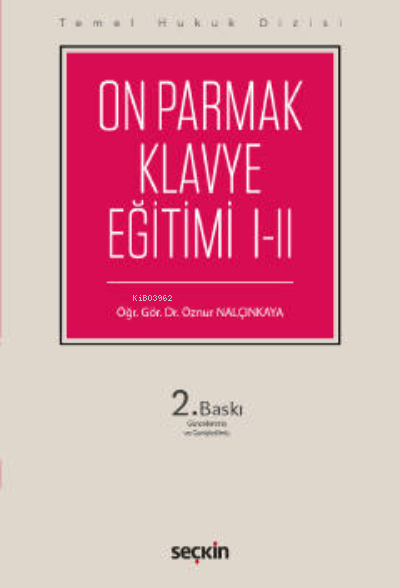 Temel Hukuk Dizisi On Parmak Klavye Eğitimi I–II (THD);FE ve Q Klavye 