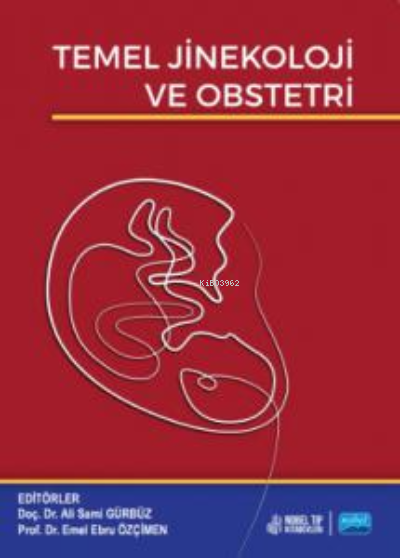 Temel Jinekoloji ve Obstetri - Ali Sami Gürbüz | Yeni ve İkinci El Ucu