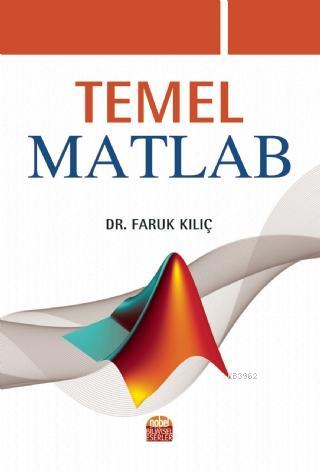 Temel Matlab - Faruk Kılıç | Yeni ve İkinci El Ucuz Kitabın Adresi