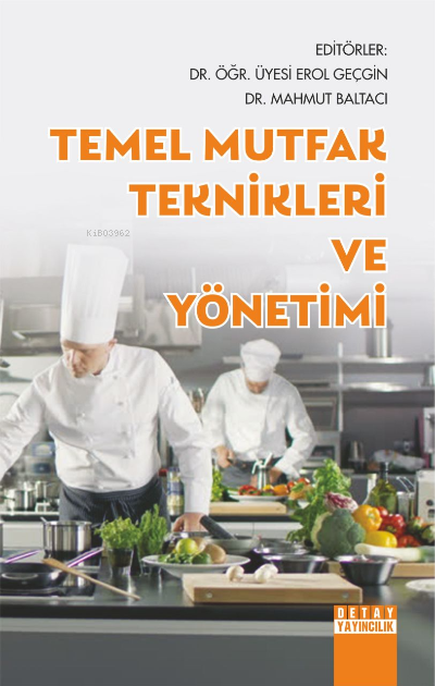 Temel Mutfak Teknikleri ve Yönetimi - Erol Geçgin | Yeni ve İkinci El 