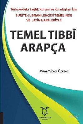 Temel Tıbbi Arapça - Muna Yüceol Özezen | Yeni ve İkinci El Ucuz Kitab