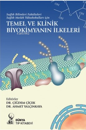 Temel Ve Klinik Biyokimyanın İlkeleri (Sağlık Bilimleri Fakülteleri Sa