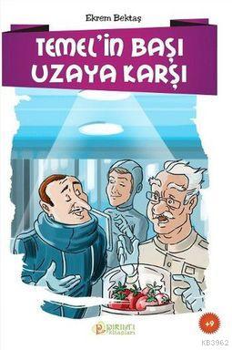 Temelin Başı Uzaya Karşı - Ekrem Bektaş | Yeni ve İkinci El Ucuz Kitab