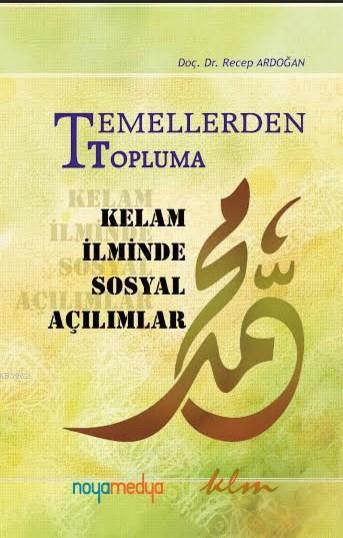 Temellerden Topluma Kelam İlminde Sosyal Açılımlar - Recep Ardoğan | Y