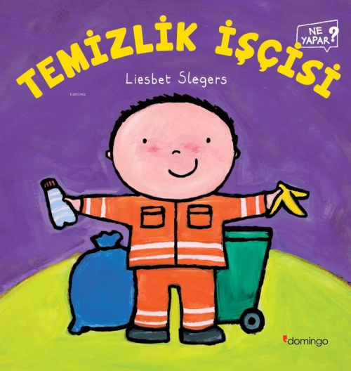 Temizlik İşçisi Ne Yapar? - Liesbet Slegers | Yeni ve İkinci El Ucuz K