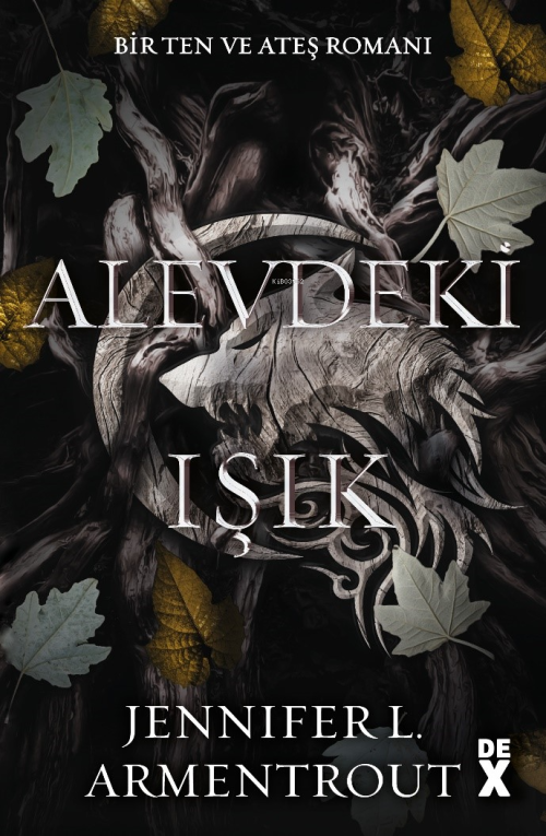 Ten Ve Ateş 2: Alevdeki Işık - Jennifer L. Armentrout | Yeni ve İkinci