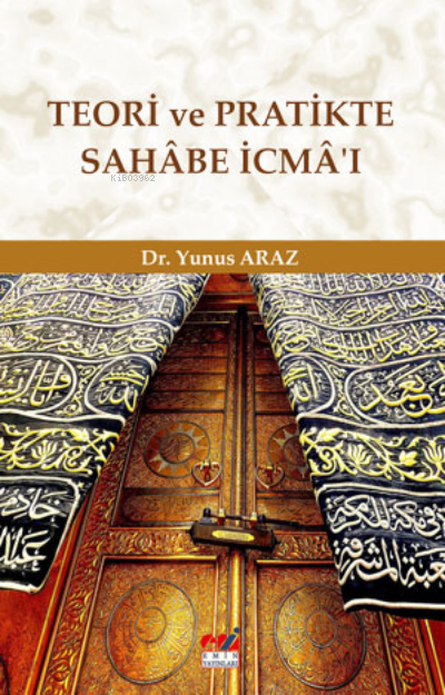 Teori ve Pratikte Sahâbe İcmâ’ı - Yunus Araz | Yeni ve İkinci El Ucuz 