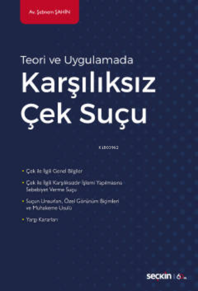 Teori ve Uygulamada;Karşılıksız Çek Suçu - Şebnem Şahin | Yeni ve İkin