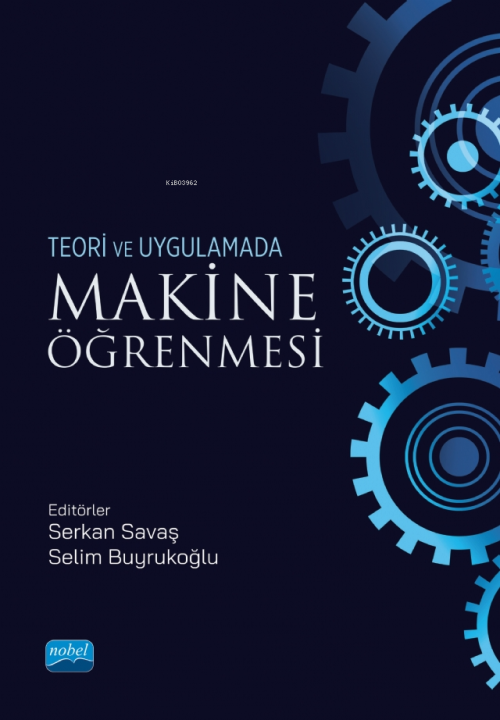 Teori ve Uygulamada Makine Öğrenmesi - Serkan Savaş | Yeni ve İkinci E