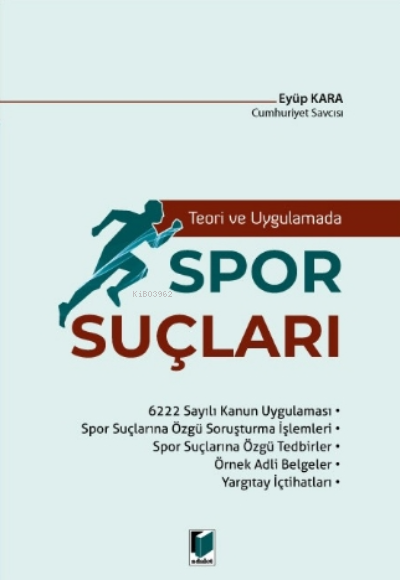 Teori Ve Uygulamada Spor Suçları - Eyüp Kara | Yeni ve İkinci El Ucuz 