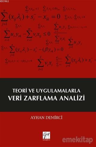 Teori ve Uygulamalarla Veri Zarflama Analizi - Ayhan Demirci | Yeni ve