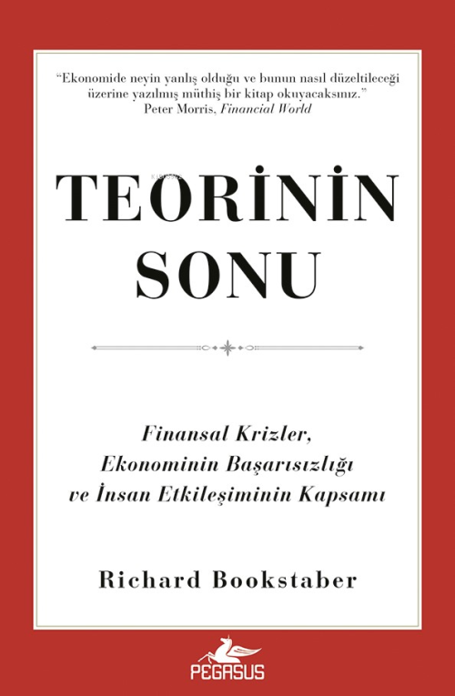 Teorinin Sonu;Finansal Krizler, Ekonominin Başarısızlığı ve İnsan Etki