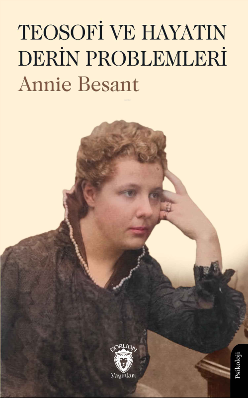 Teosofi ve Hayatın Derin Problemleri - Annie Besant | Yeni ve İkinci E