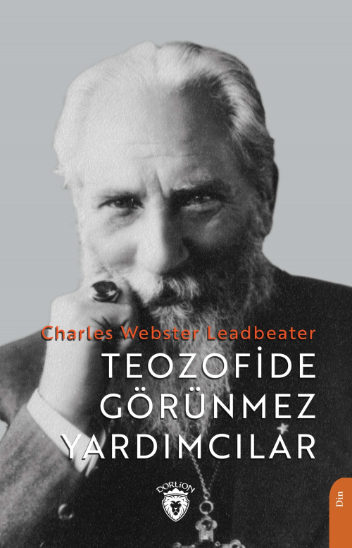 Teozofide Görünmez Yardımcılar - Charles Webster Leadbeater | Yeni ve 